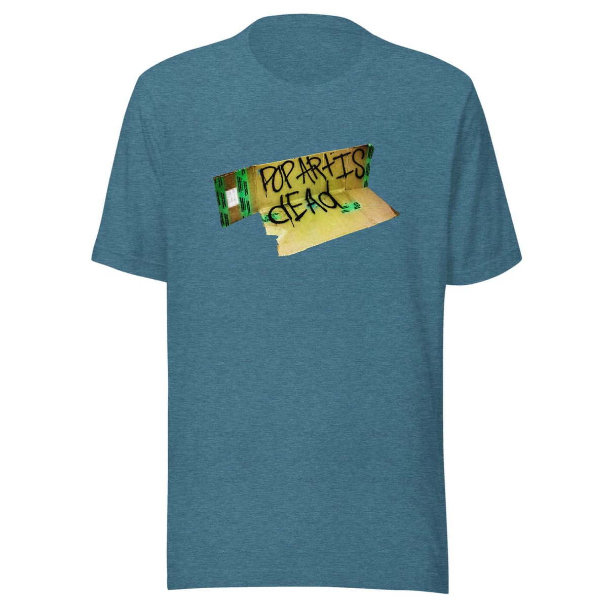 Pop Art Is Dead — Unisex / Heather Deep Teal
