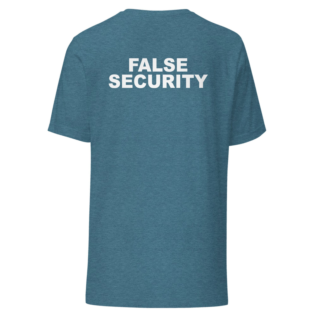 False Security — Unisex / Heather Deep Teal