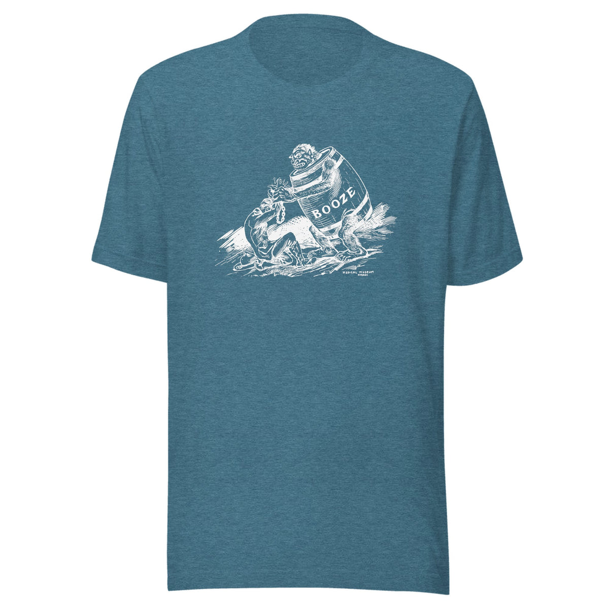 Booze, the official drink of the Medical Museum — Unisex / Heather Deep Teal
