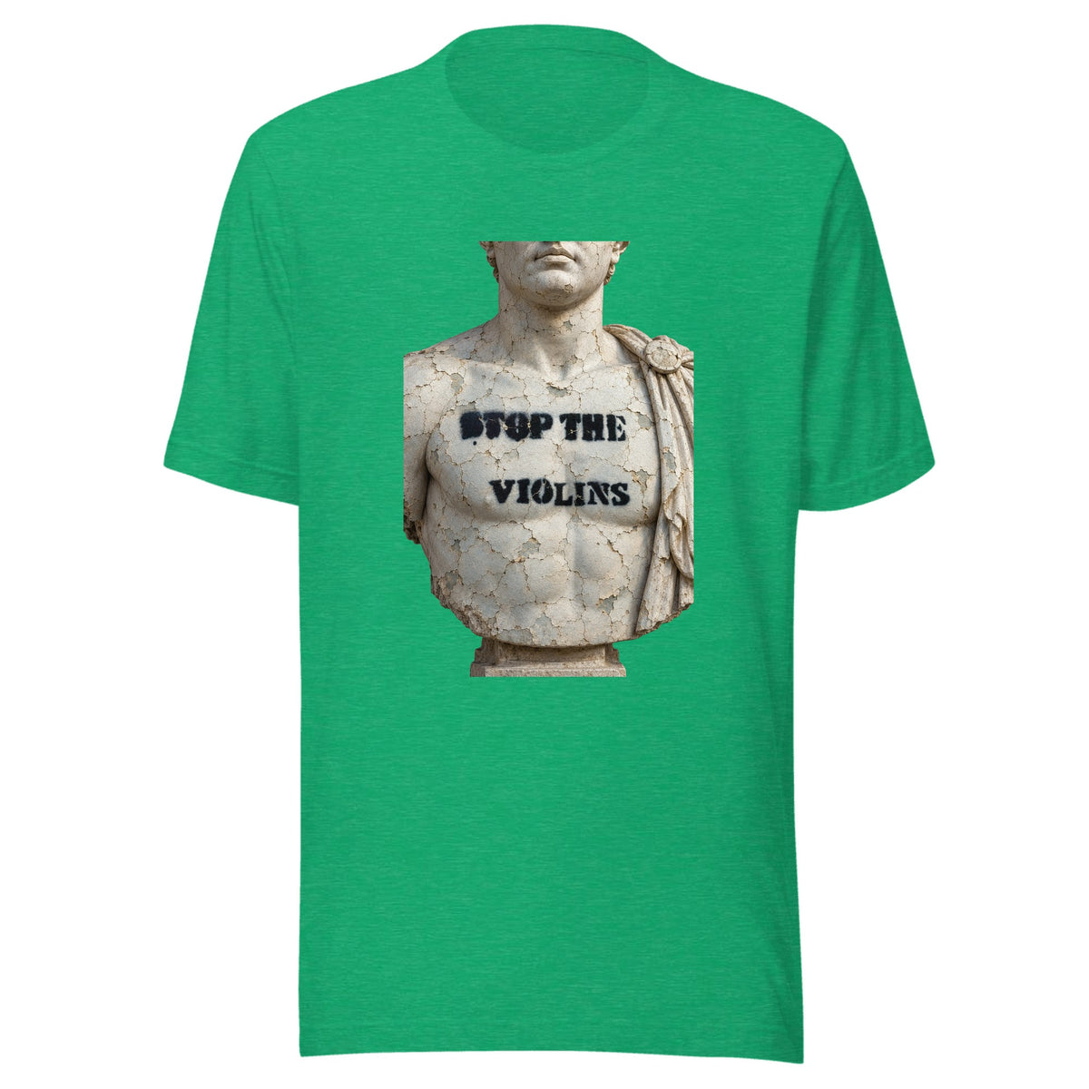 Stop the Violins — Unisex / Heather Kelly
