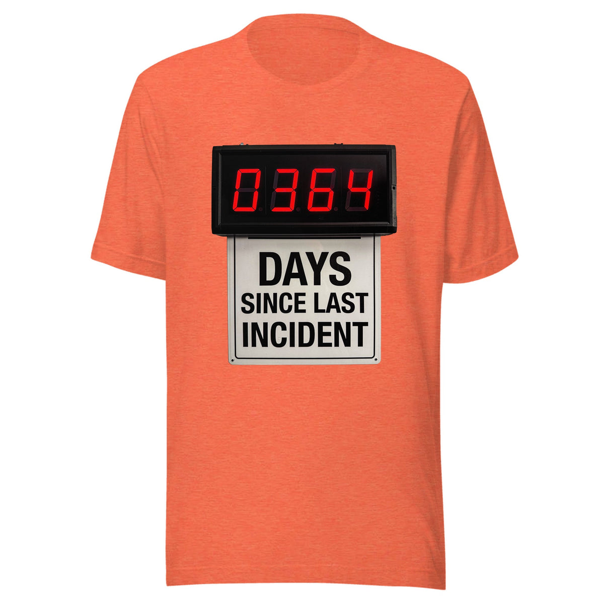 Days Since Last Incident — Unisex / Heather Orange