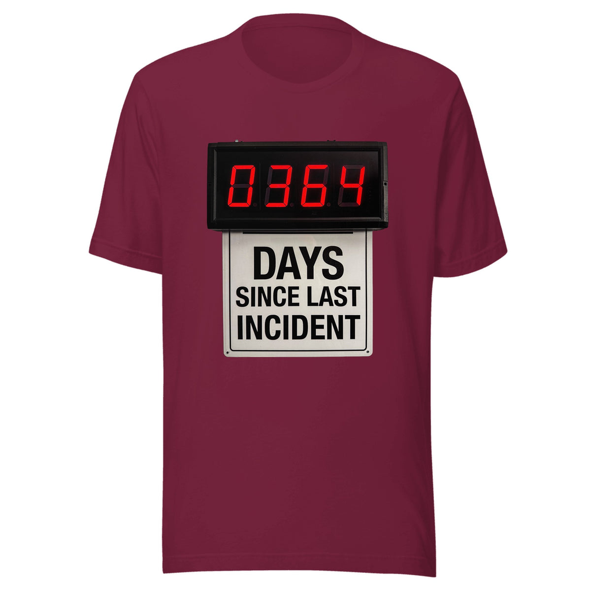 Days Since Last Incident — Unisex / Maroon