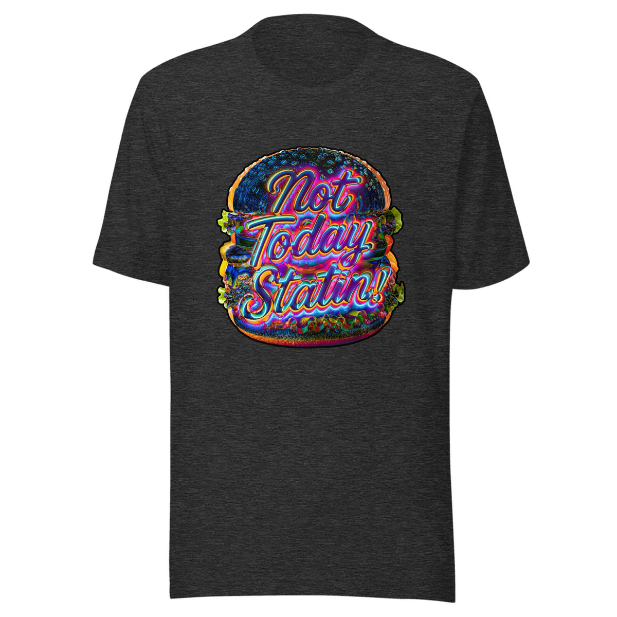 Not Today Statin — Unisex / Dark Grey Heather