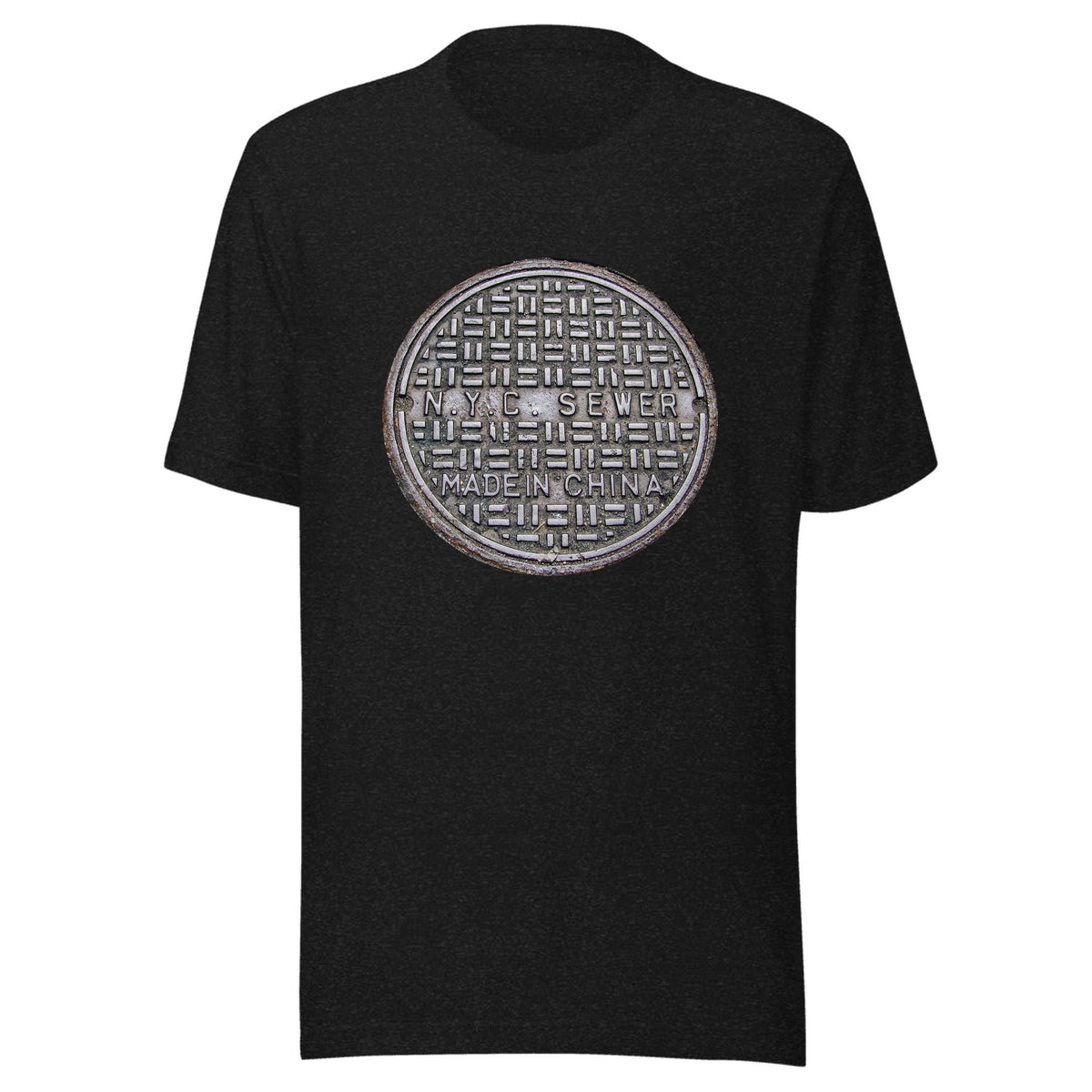 NEW YORK CITY SEWER MADE IN CHINA — Unisex / Black Heather