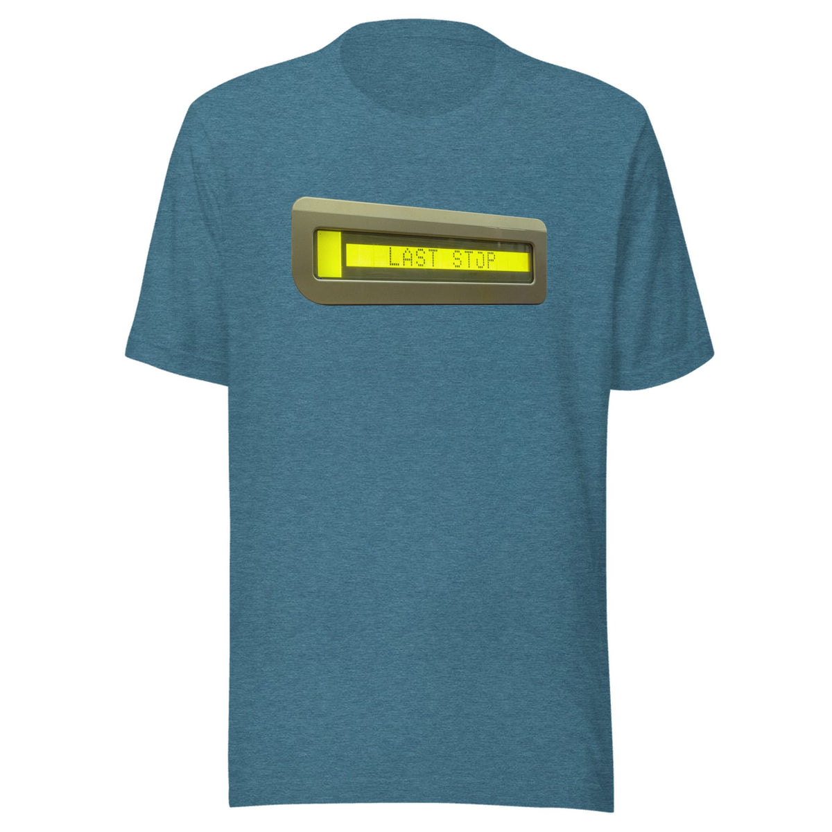Last Stop — Unisex / Heather Deep Teal