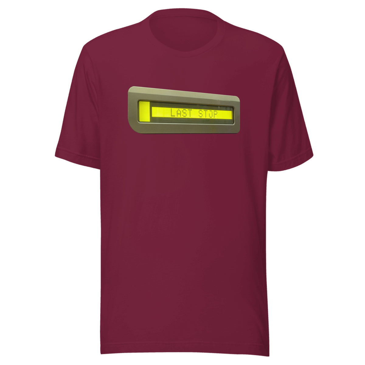Last Stop — Unisex / Maroon