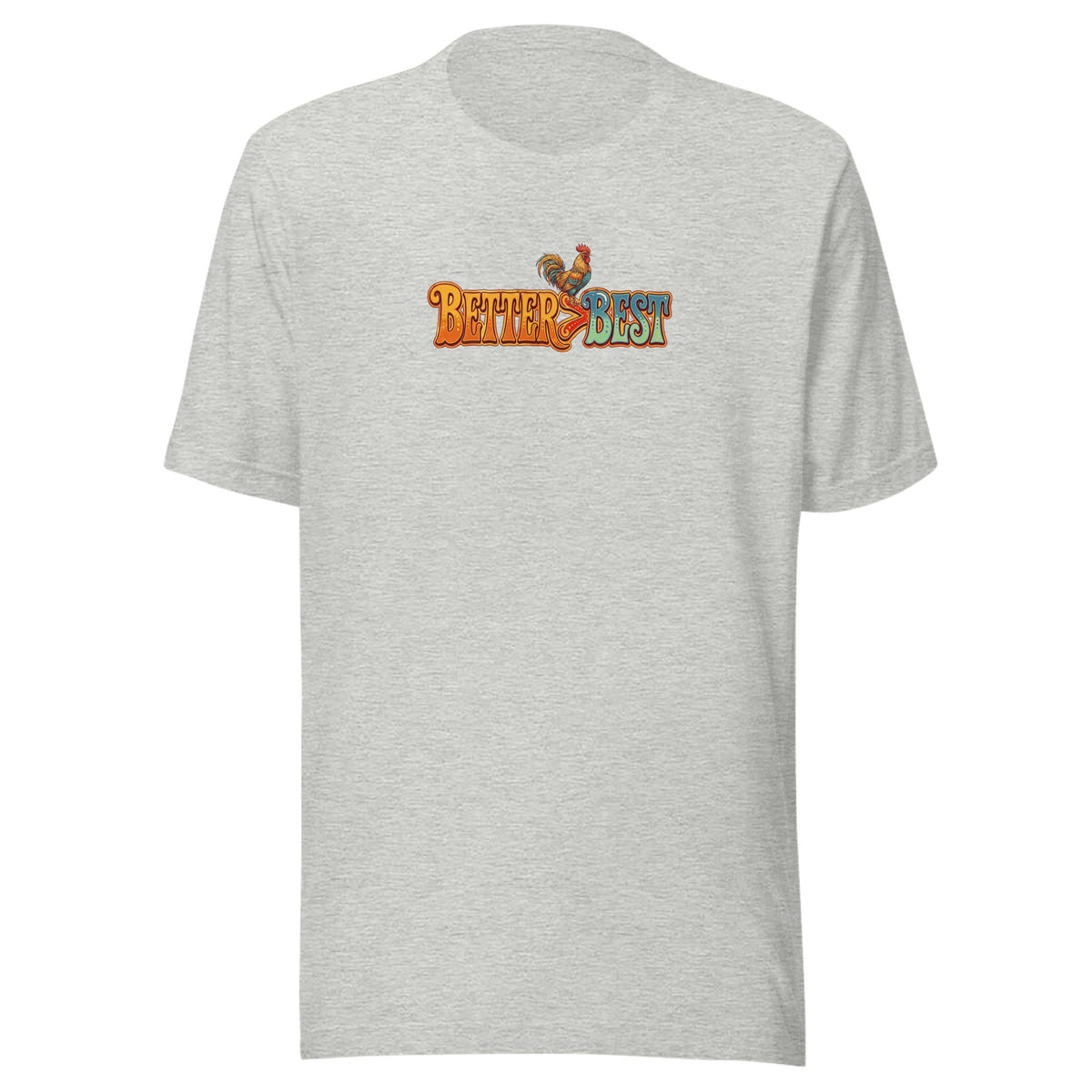 Better > Best — Unisex / Athletic Heather