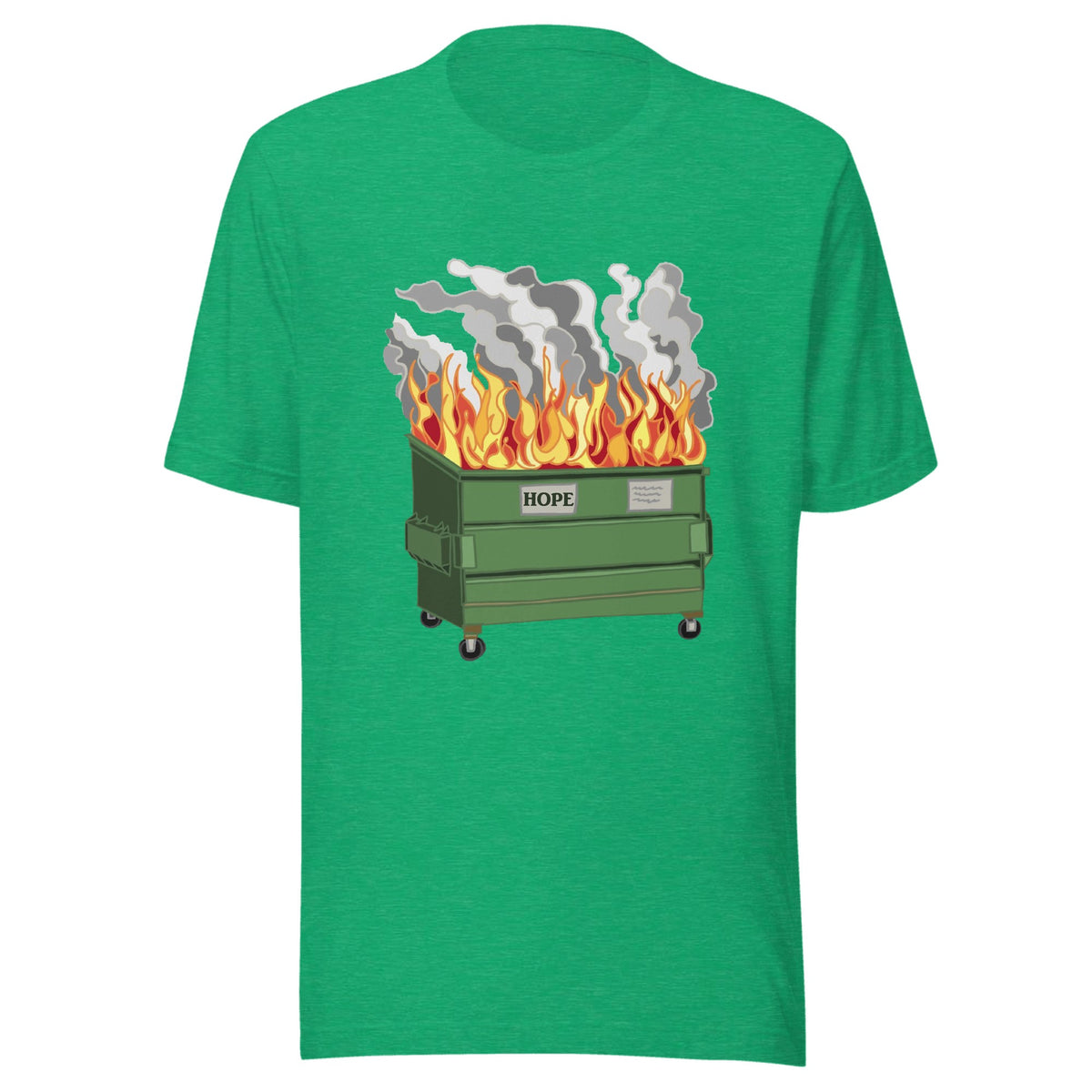 Dumpster Fire — Unisex / Heather Kelly