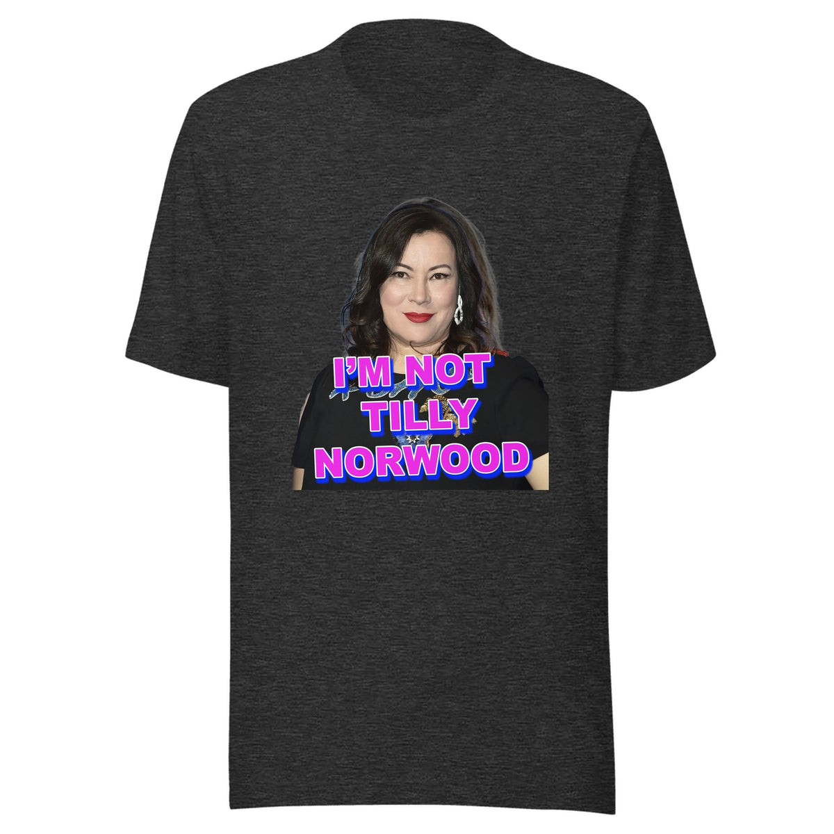 I'm Not Tilly Norwood — Unisex / Dark Grey Heather
