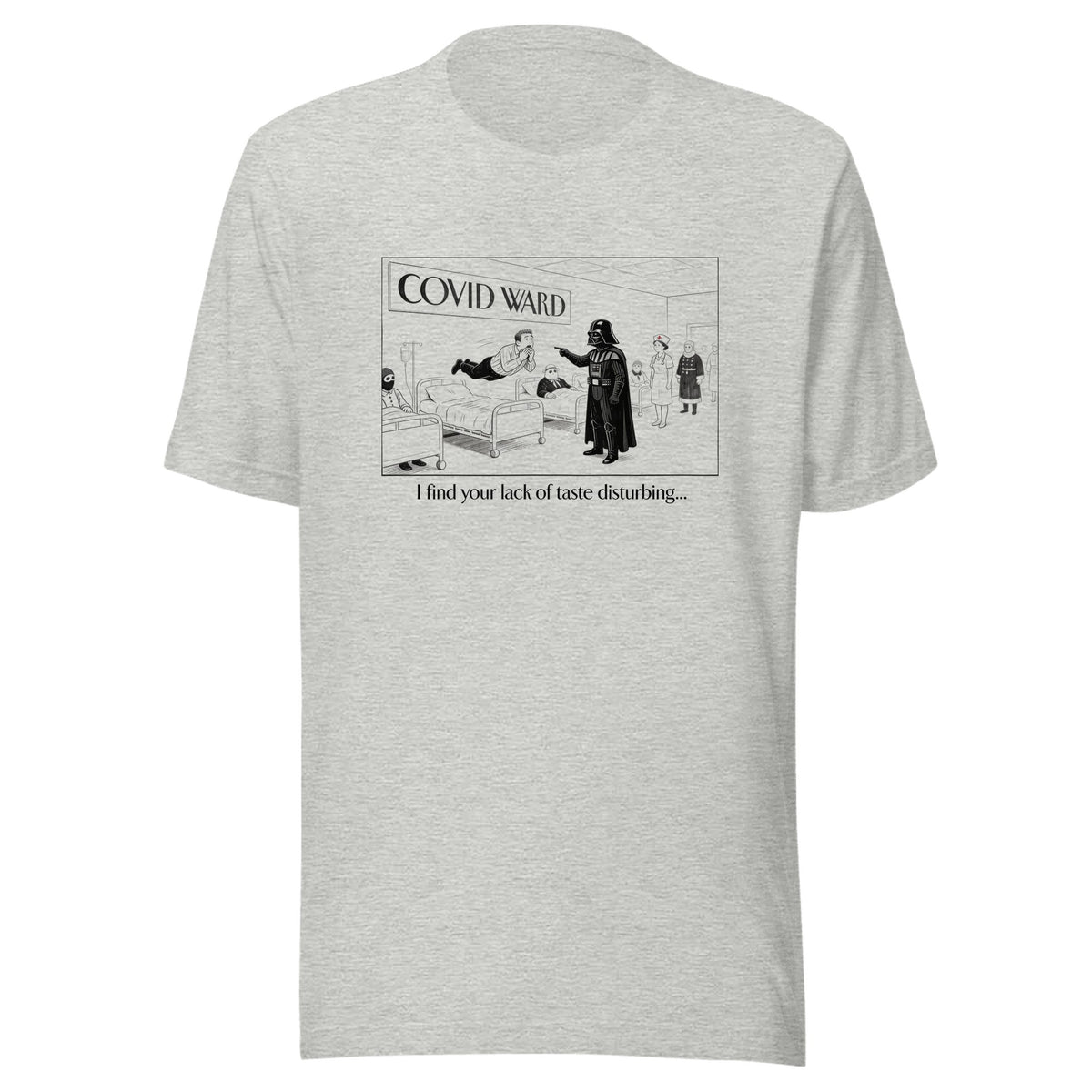 I Find Your Lack of Taste Disturbing — Unisex / Athletic Heather
