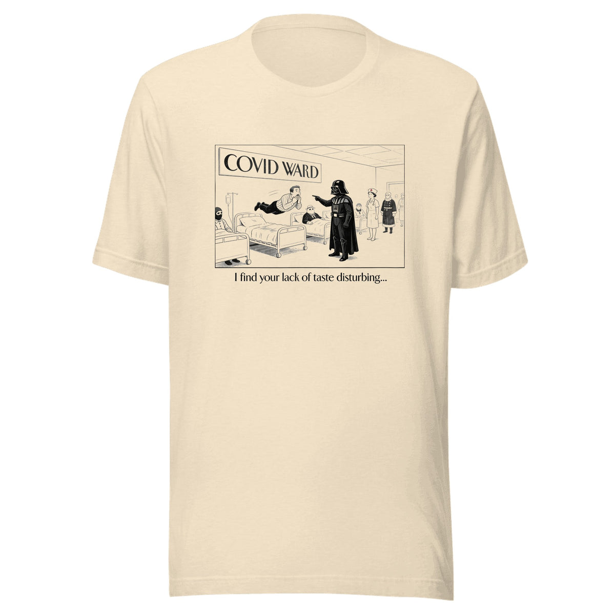 I Find Your Lack of Taste Disturbing — Unisex / Heather Natural