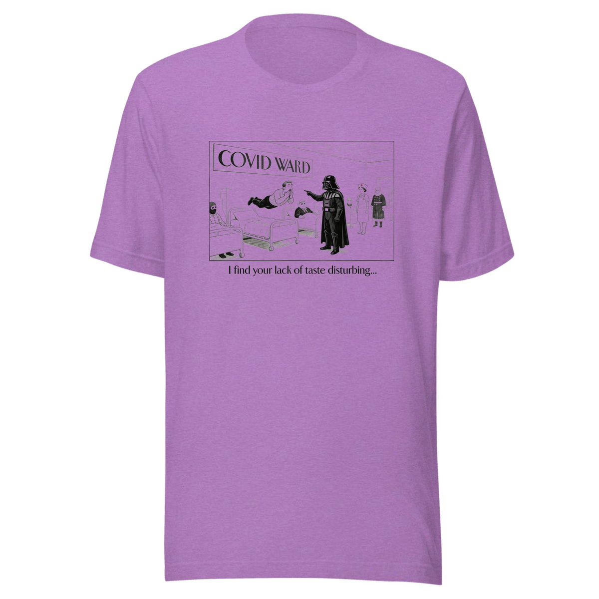 I Find Your Lack of Taste Disturbing — Unisex / Heather Team Purple