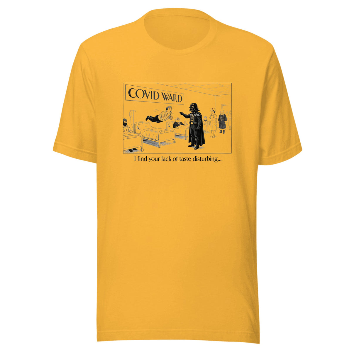 I Find Your Lack of Taste Disturbing — Unisex / Heather Yellow Gold