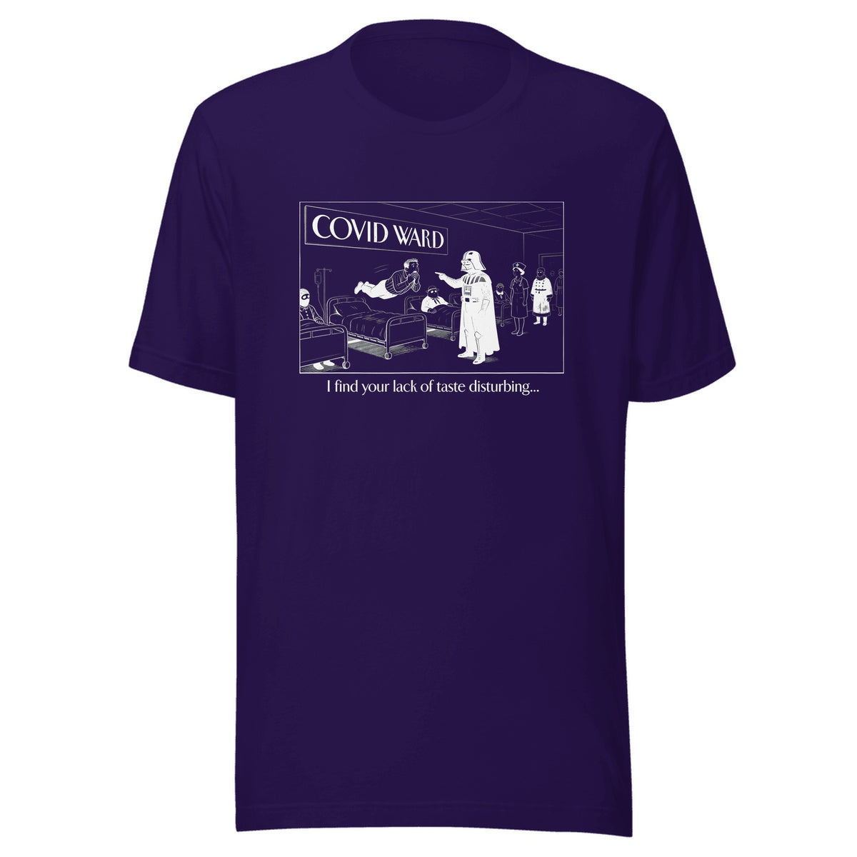 I Find Your Lack of Taste Disturbing — Unisex / Team Purple
