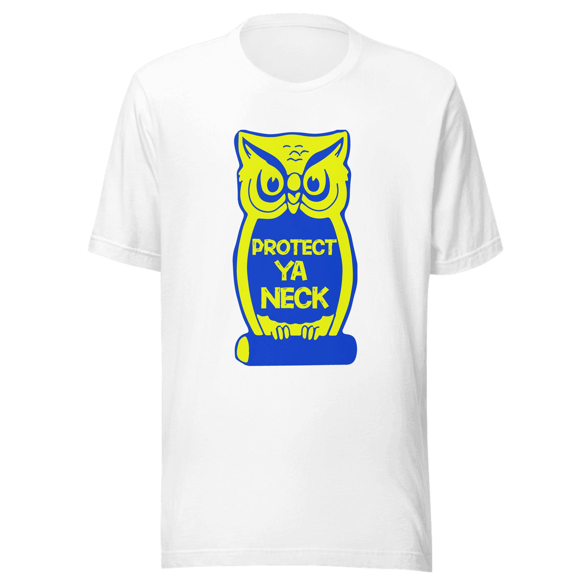 Protect Ya Neck — Unisex / White