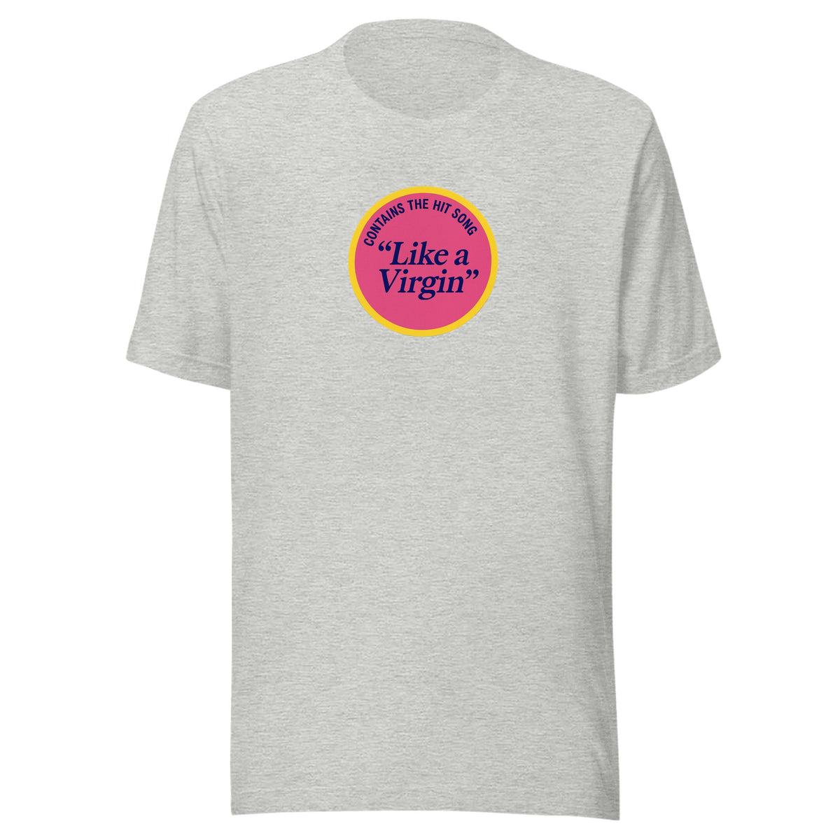 Like a Virgin — Unisex / Athletic Heather