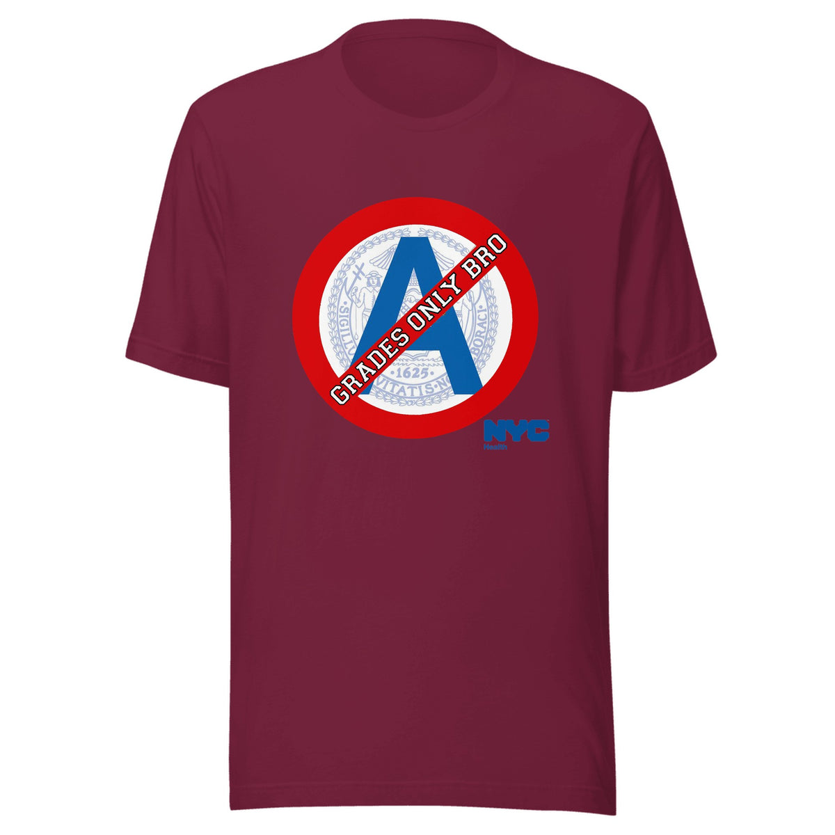 Grades Only Bro — Unisex / Maroon
