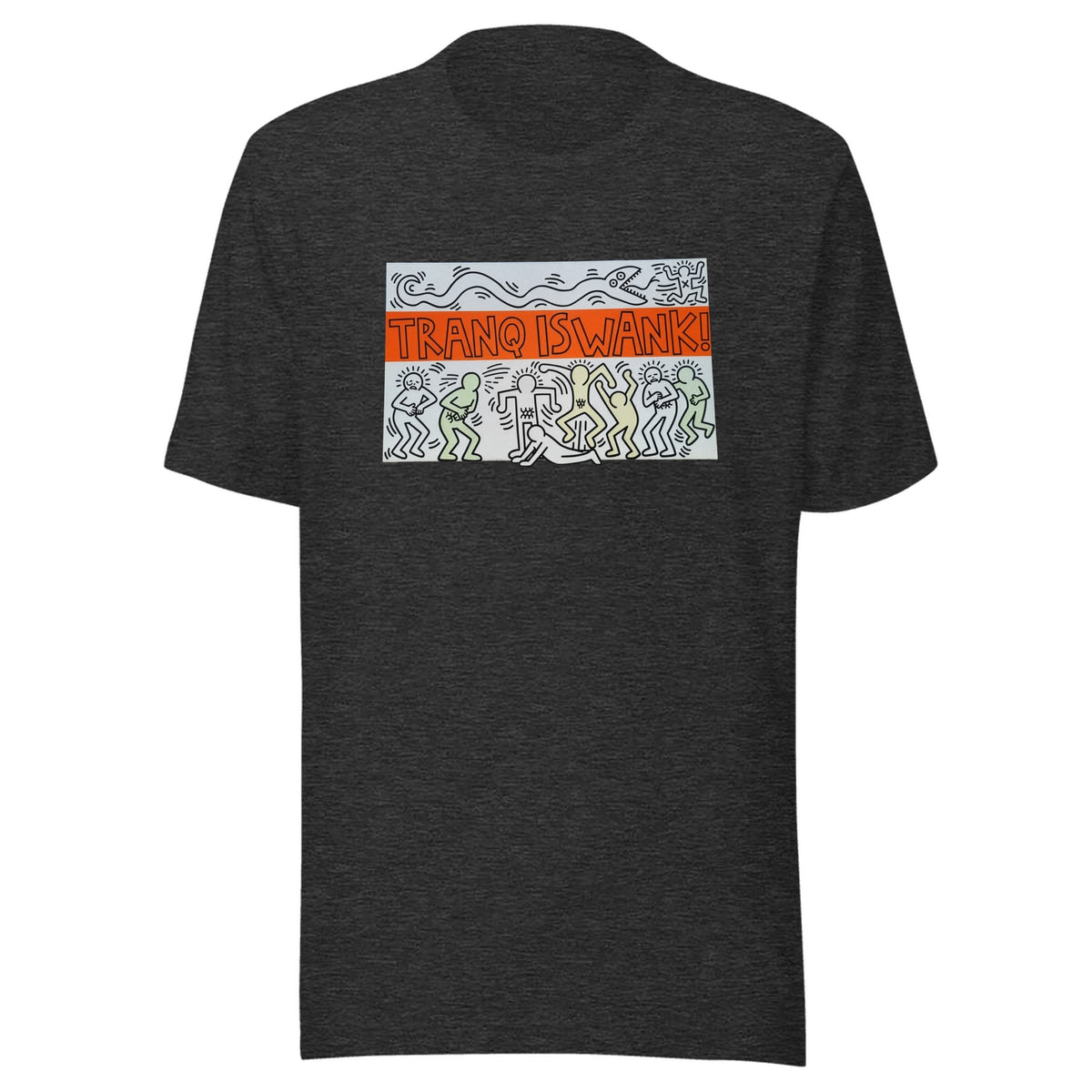 Tranq Is Wank! — Unisex / Dark Grey Heather