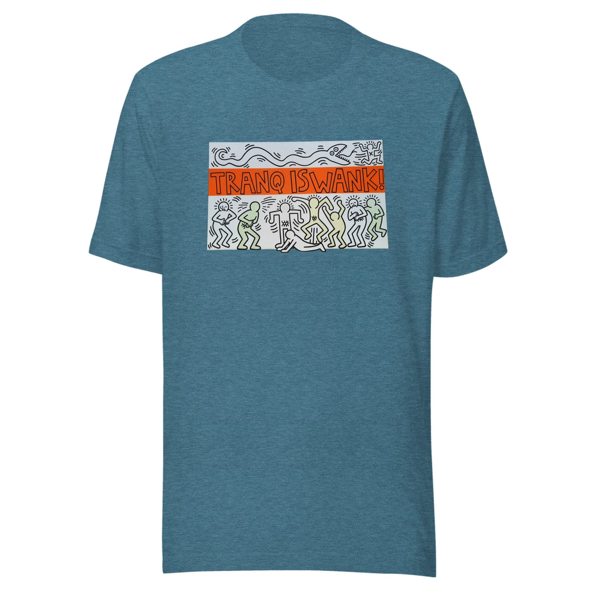 Tranq Is Wank! — Unisex / Heather Deep Teal