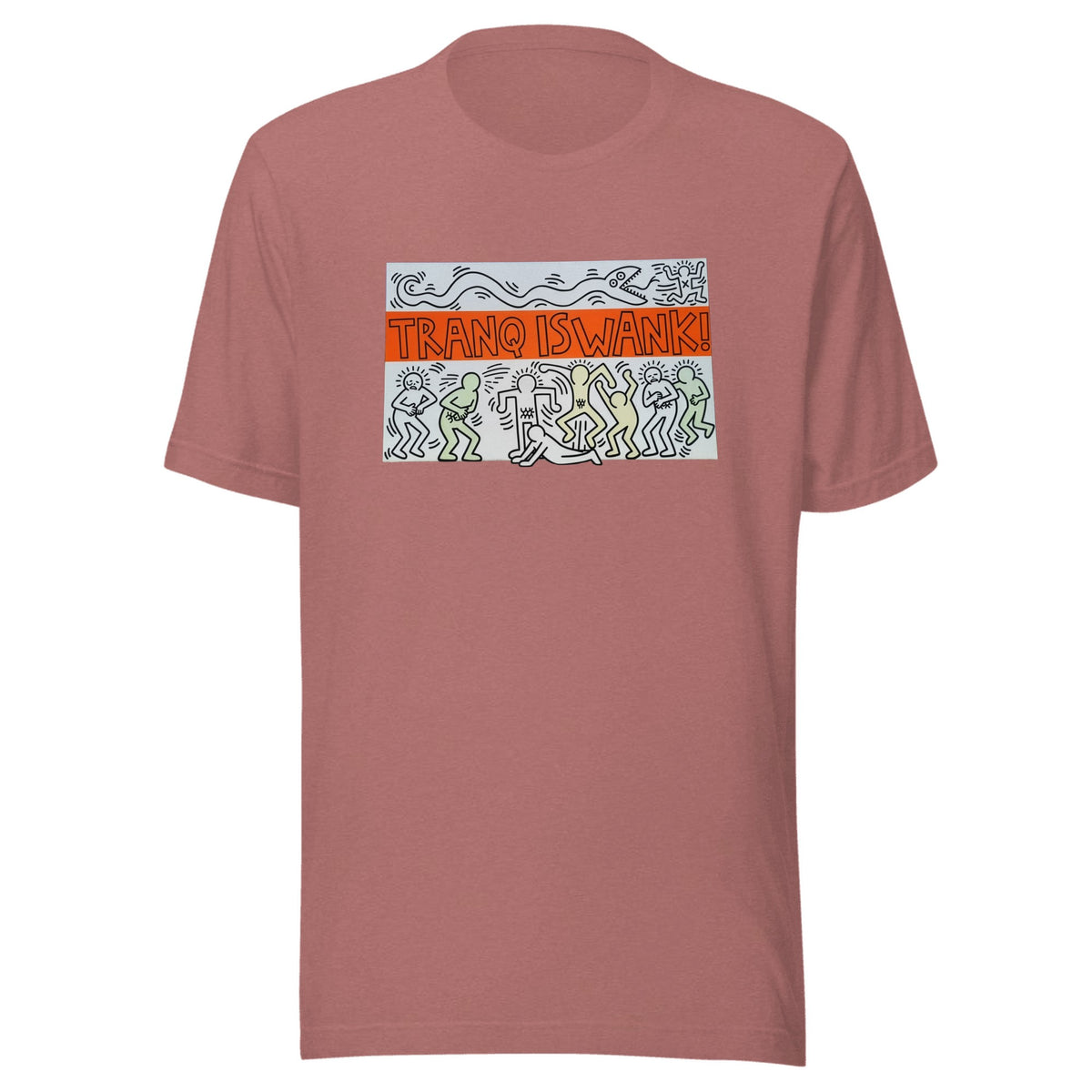 Tranq Is Wank! — Unisex / Heather Mauve