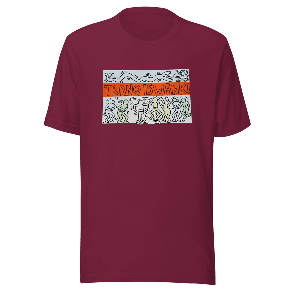 Tranq Is Wank! — Unisex / Maroon