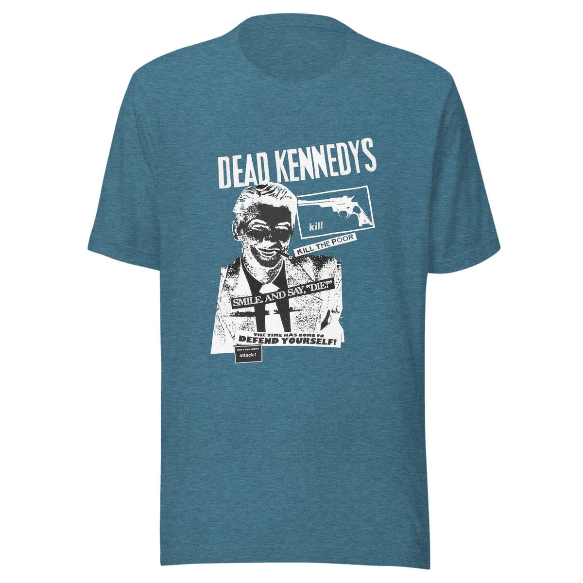 Kill the Poor — Unisex / Heather Deep Teal