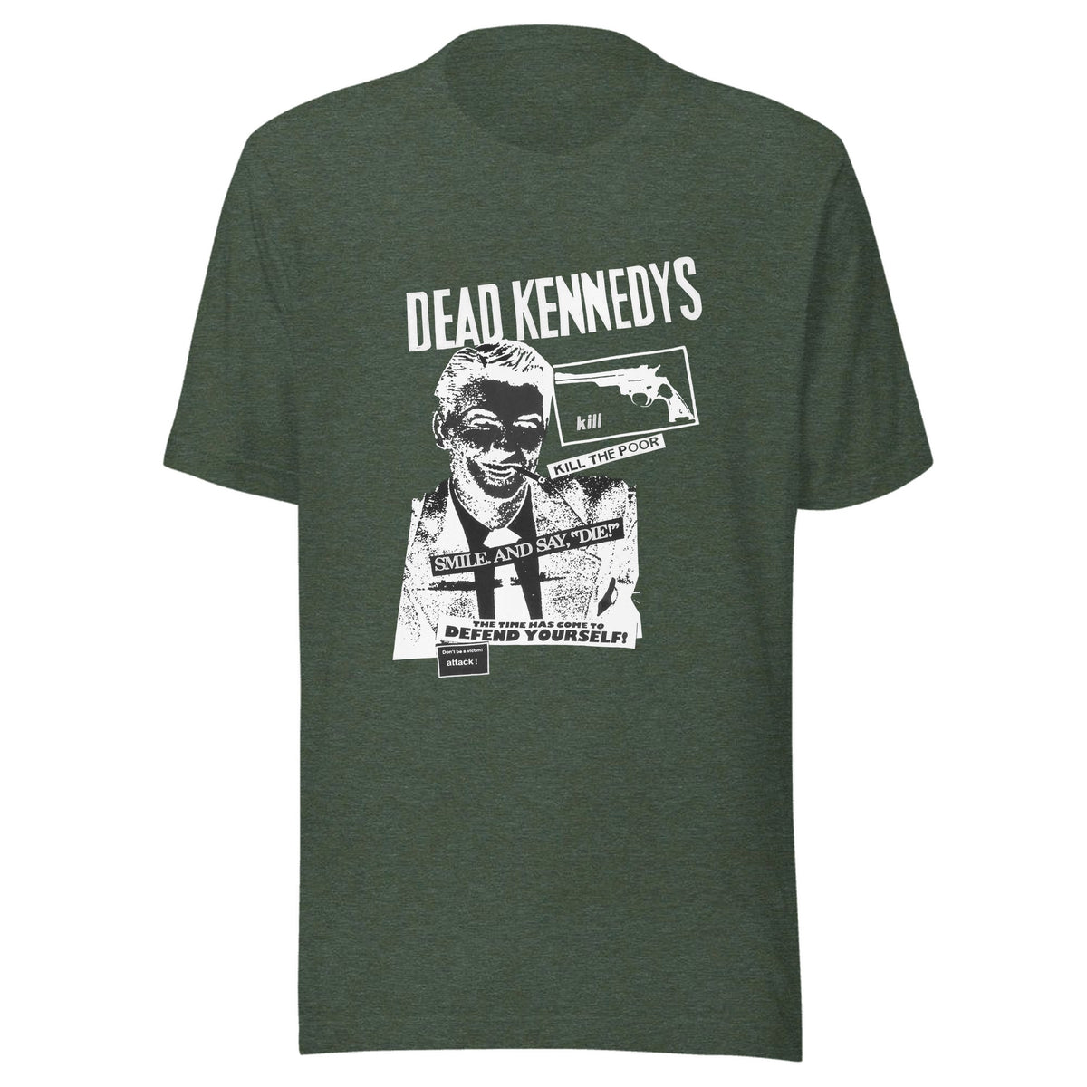Kill the Poor — Unisex / Heather Forest