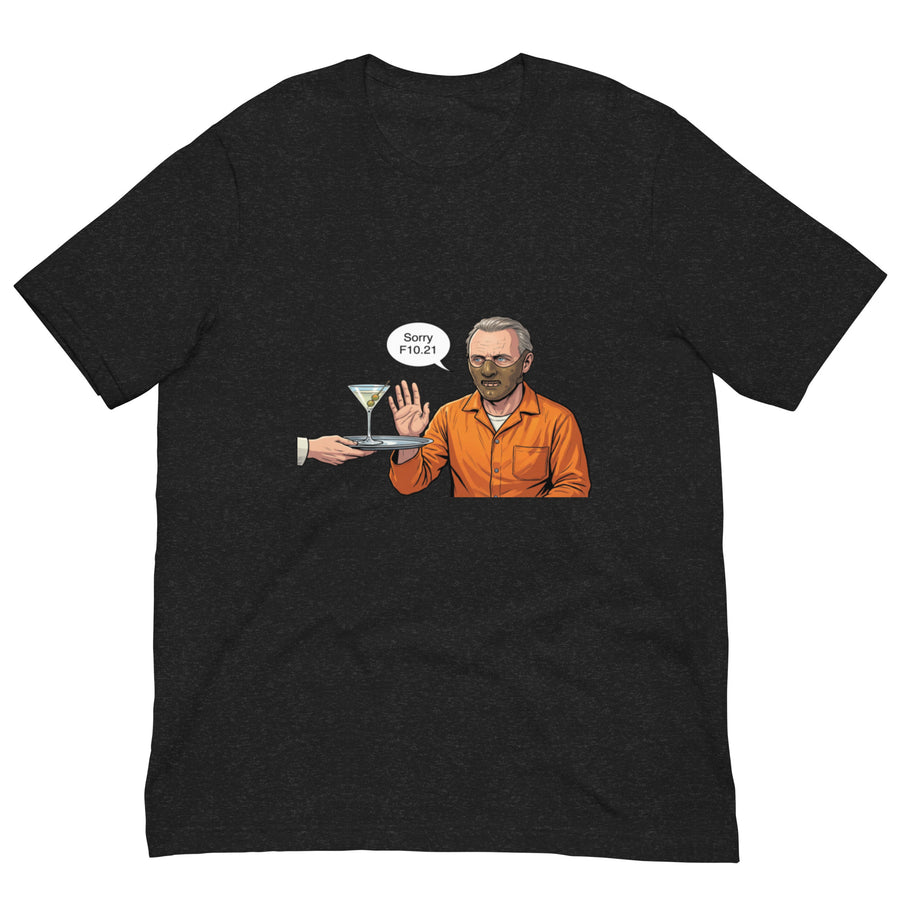 F10.21 - Hannibal Lecter - Sorry - Unisex t-shirt